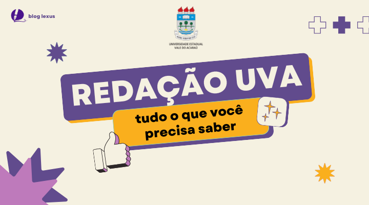 redação uva - tudo o que você precisa fazer